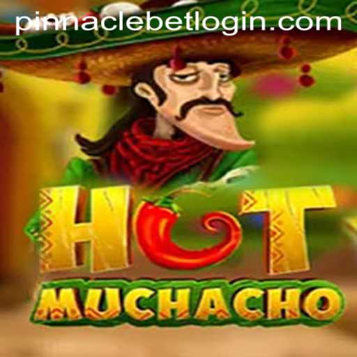 The Engaging World of HotMuchacho: A Deep Dive into Pinnacle Bet Gaming Experience