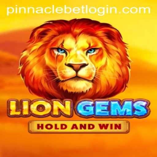 Unveiling the Excitement of LionGems: A Pinnacle Bet Adventure