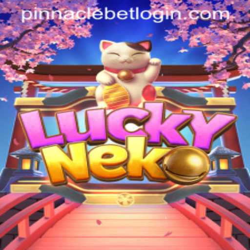 Exploring the Enchanting World of LuckyNeko and the Allure of Pinnacle Bet